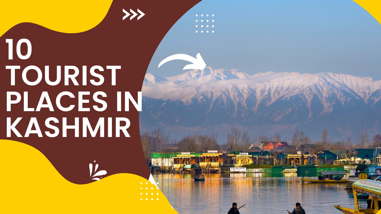 10 tourist places in Kashmir