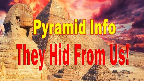 Update - Pyramid Info They Hid From Us!