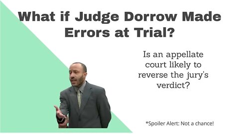 What if Judge Dorrow Made an Error at Trial?