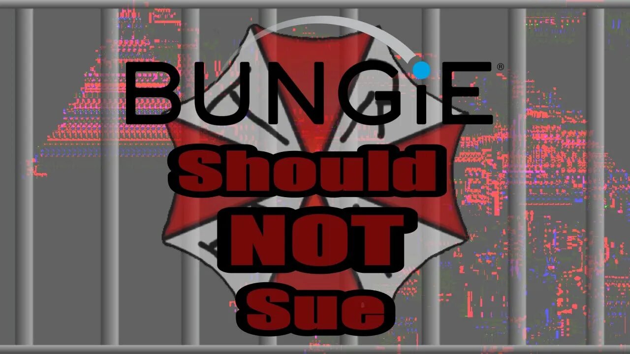Bungie Should NOT Sue