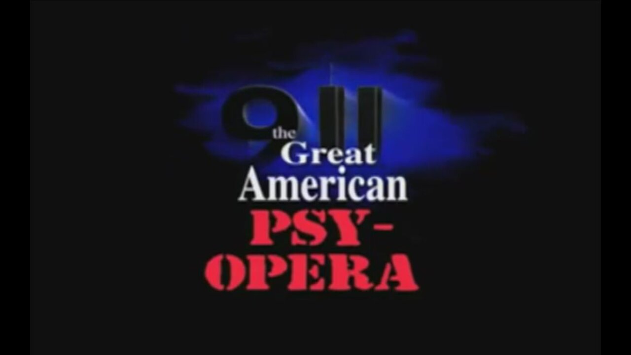 9/11 - The Great American Psy-Opera