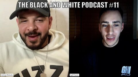 Don't watch this podcast, it's horrible!! The Black and White Podcast #11