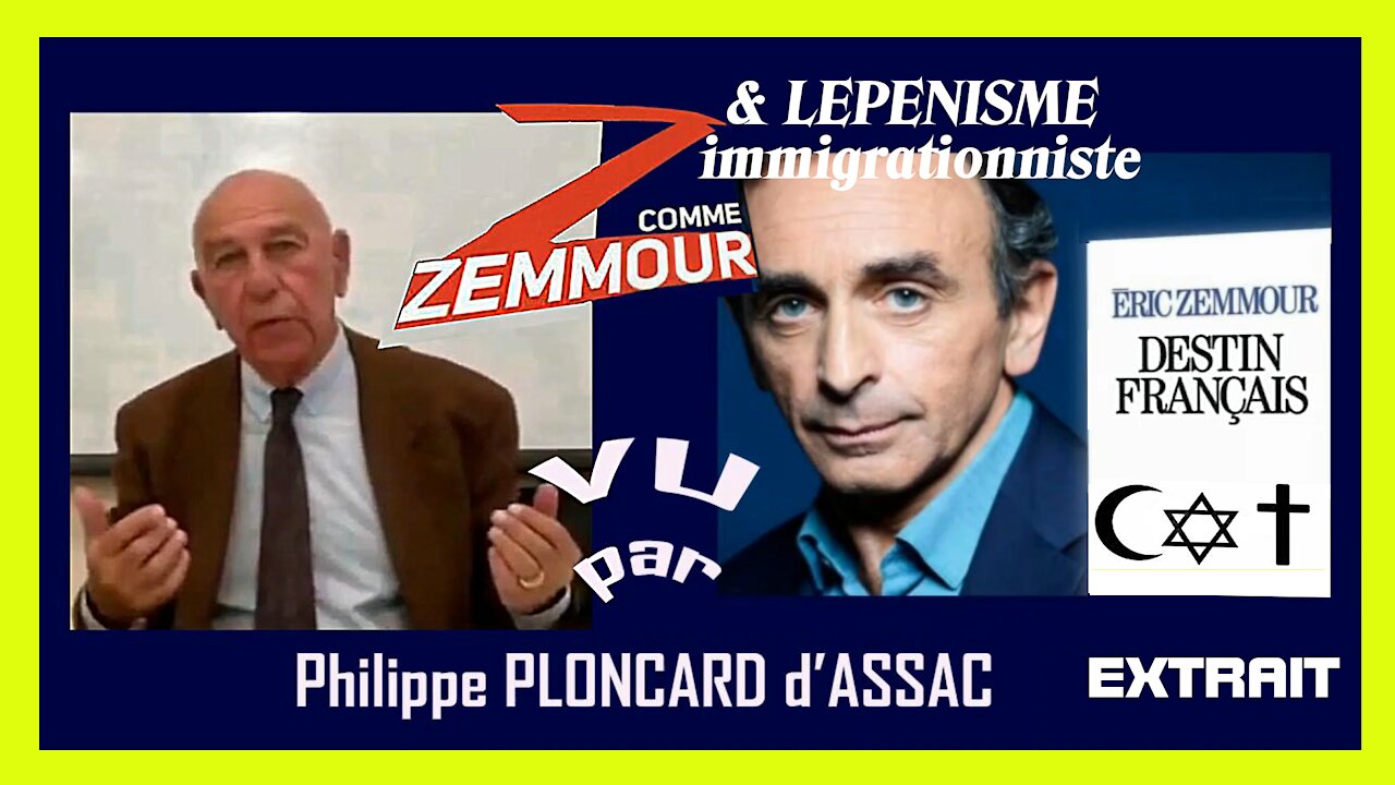 Eric ZEMMOUR. Sa France à lui,est-ce la vôtre ? Vu par Ph.PLONCARD d'ASSAC