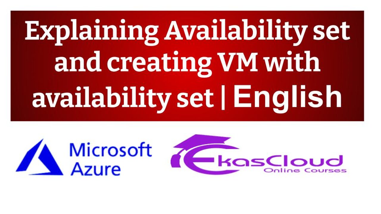 #Explaining Availability set and creating VM with availability set _ Ekascloud _ English