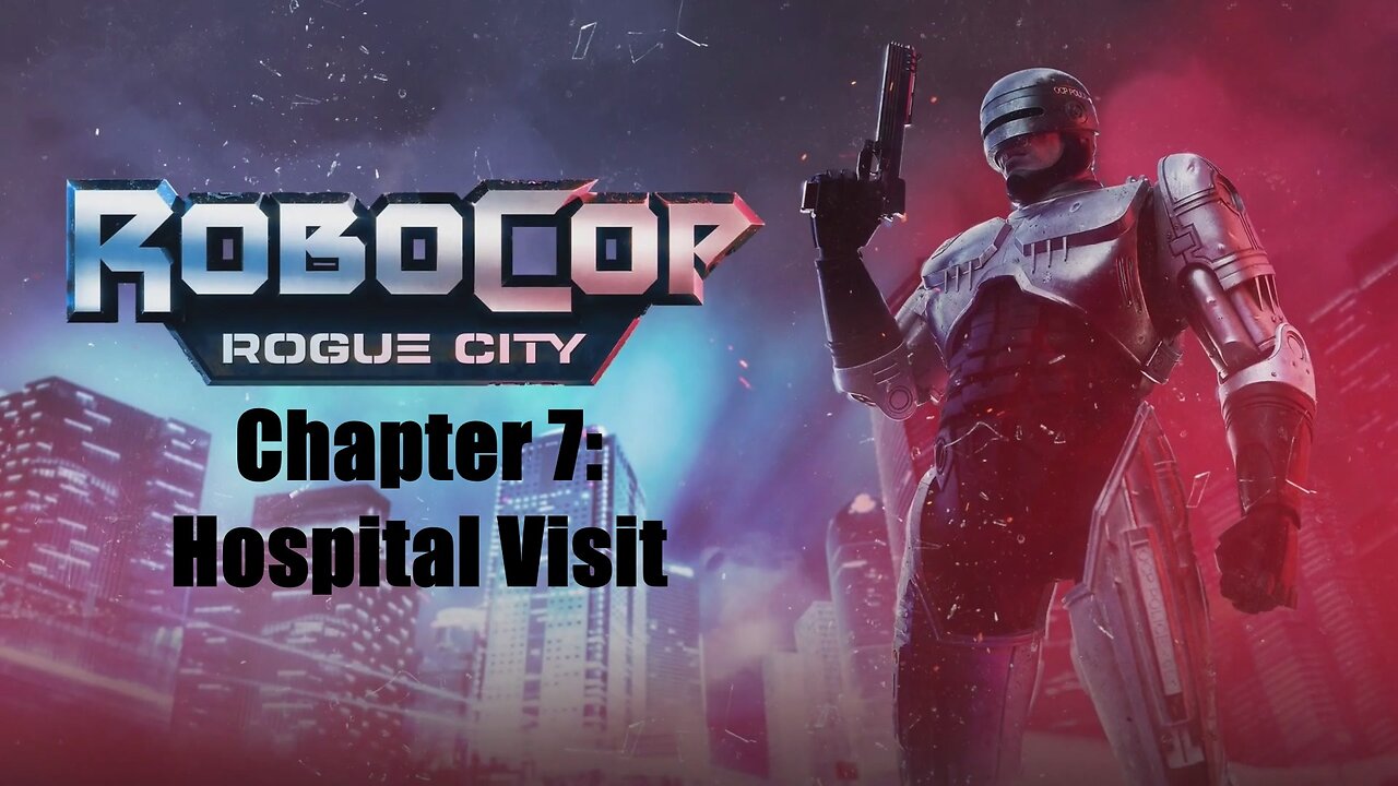 Robocop Rogue City Chapter 7: Hospital Visit