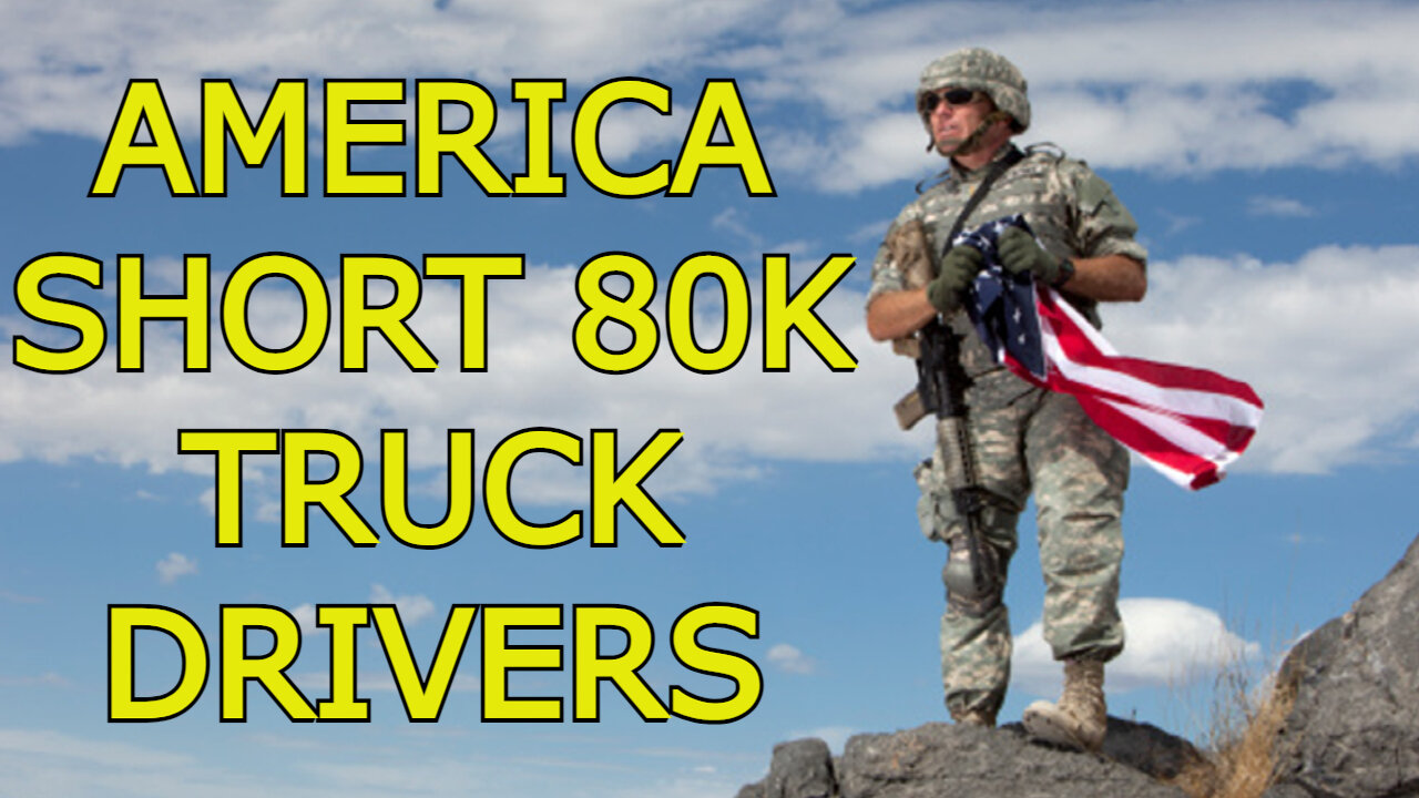 America Short 80K Truck Drivers