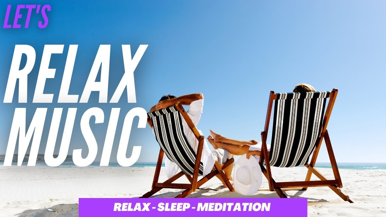 Relaxing Music • Sleep Music • Relax Music • Meditation Music