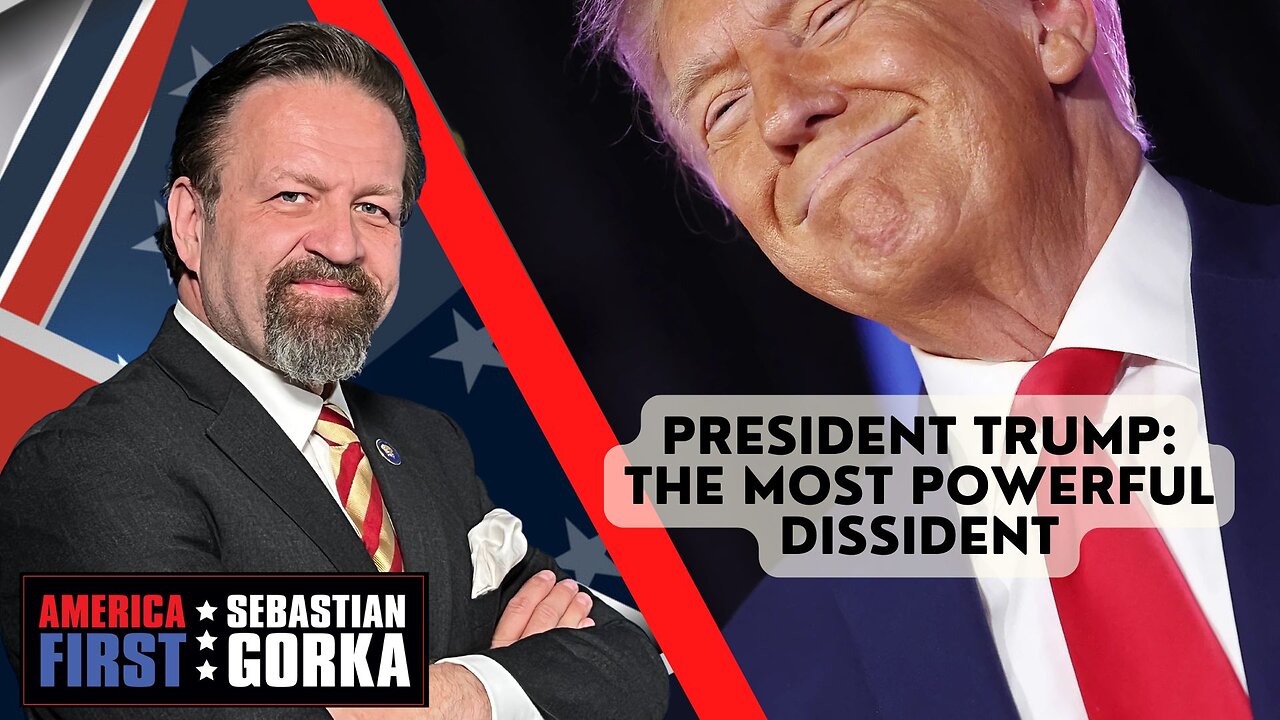 President Trump: The most powerful dissident. Lee Smith with Sebastian Gorka One on One