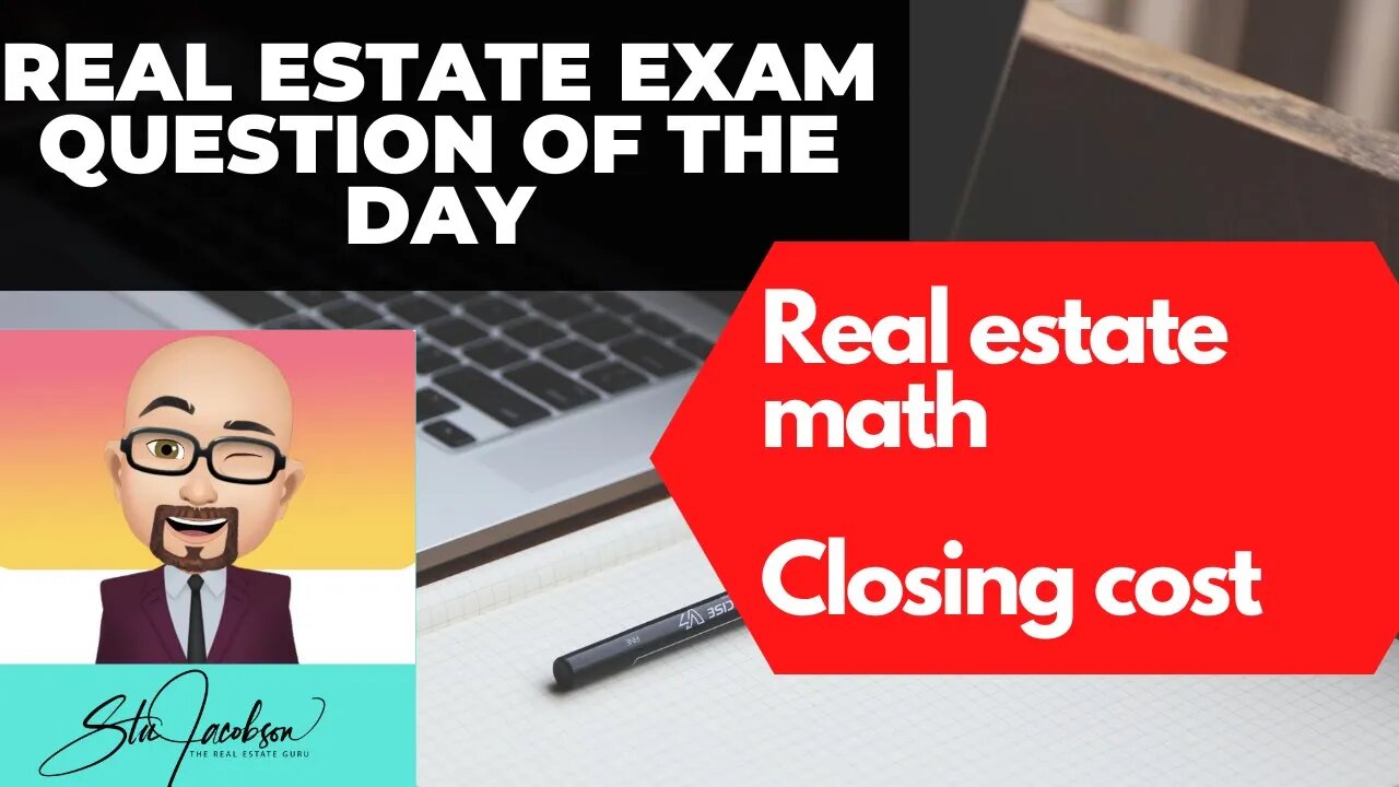 Real estate math - closing cost -- Daily real estate practice exam question