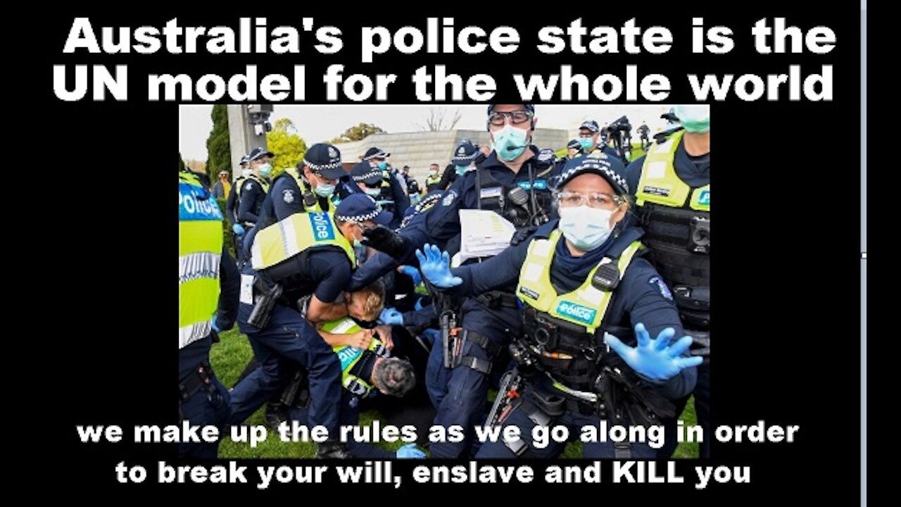 Australia's police state is the UN model for the whole world