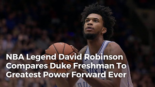 NBA Legend David Robinson Compares Duke Freshman To Greatest Power Forward Ever