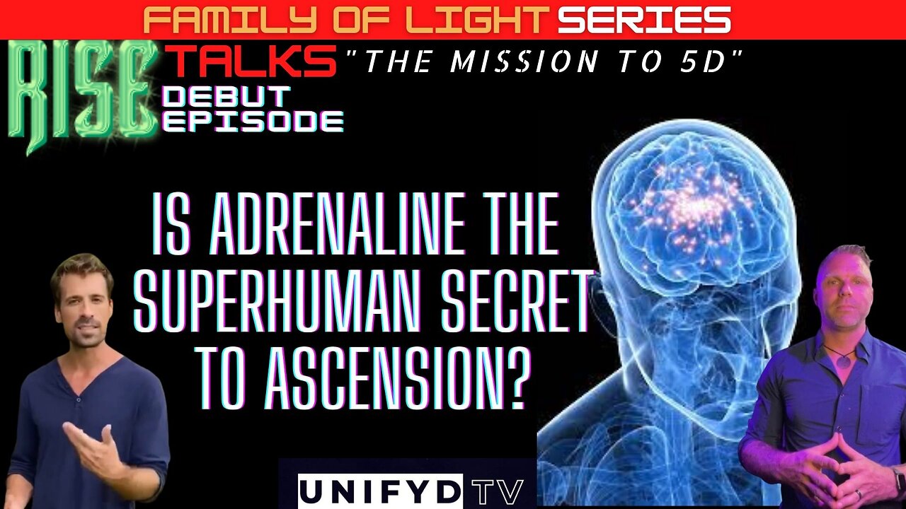 RISE TALKS DEBUT EPISODE: IS ADRENALINE THE SECRET TO 5D?