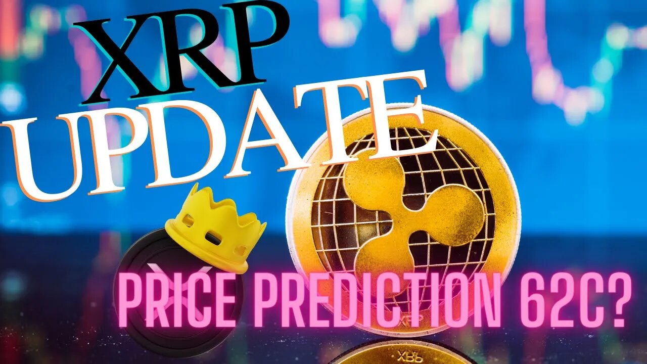 XRP PRICE PREDICTION 62C