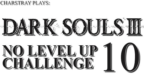 Dark Souls 3 Tapi Ga Boleh Naik Level (Bahasa Indonesia), Part 10