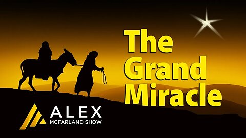 The Grand Miracle: AMS Webcast 523