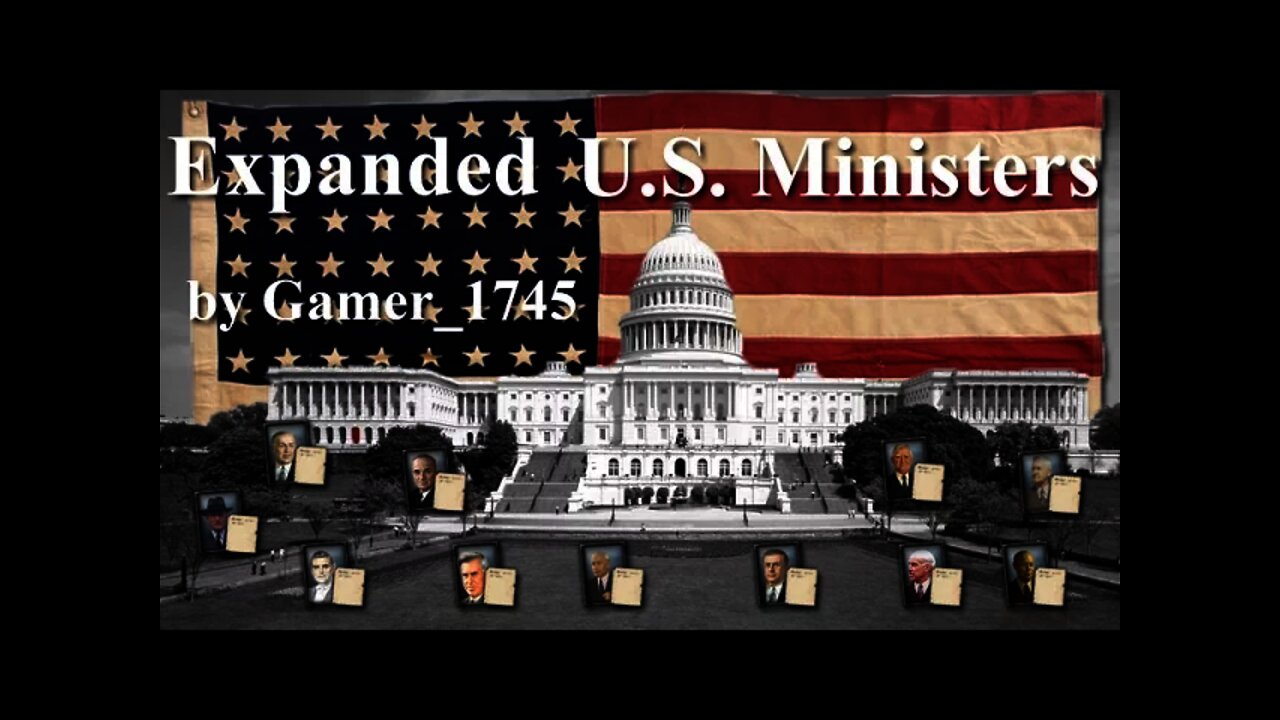 U.S. Expanded Ministers Mod for HOI IV.