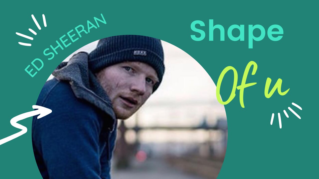 Ed Sheeran - Shape of You