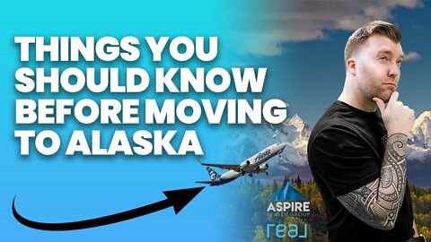 THINGS TO KNOW BEFORE MOVING TO ALASKA!