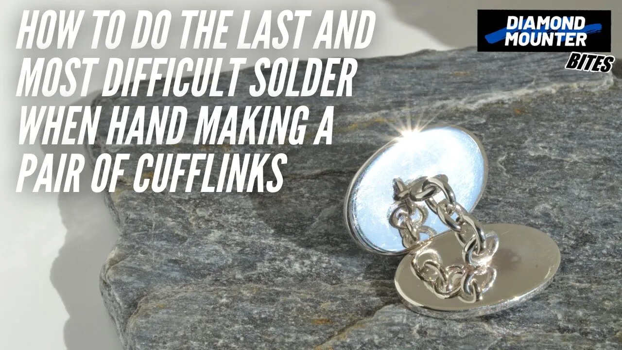 2 Ways I Can Achieve the Most Awkward Solder to Finish Cufflinks