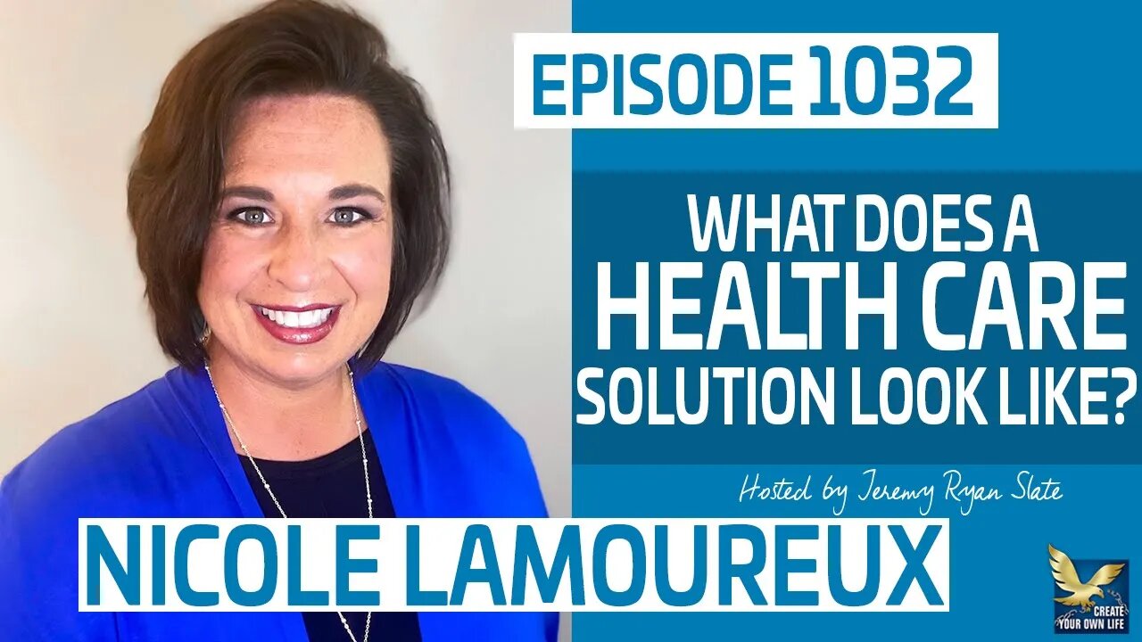 What Does a Health Care Solution Look Like? with Nicole Lamoureux