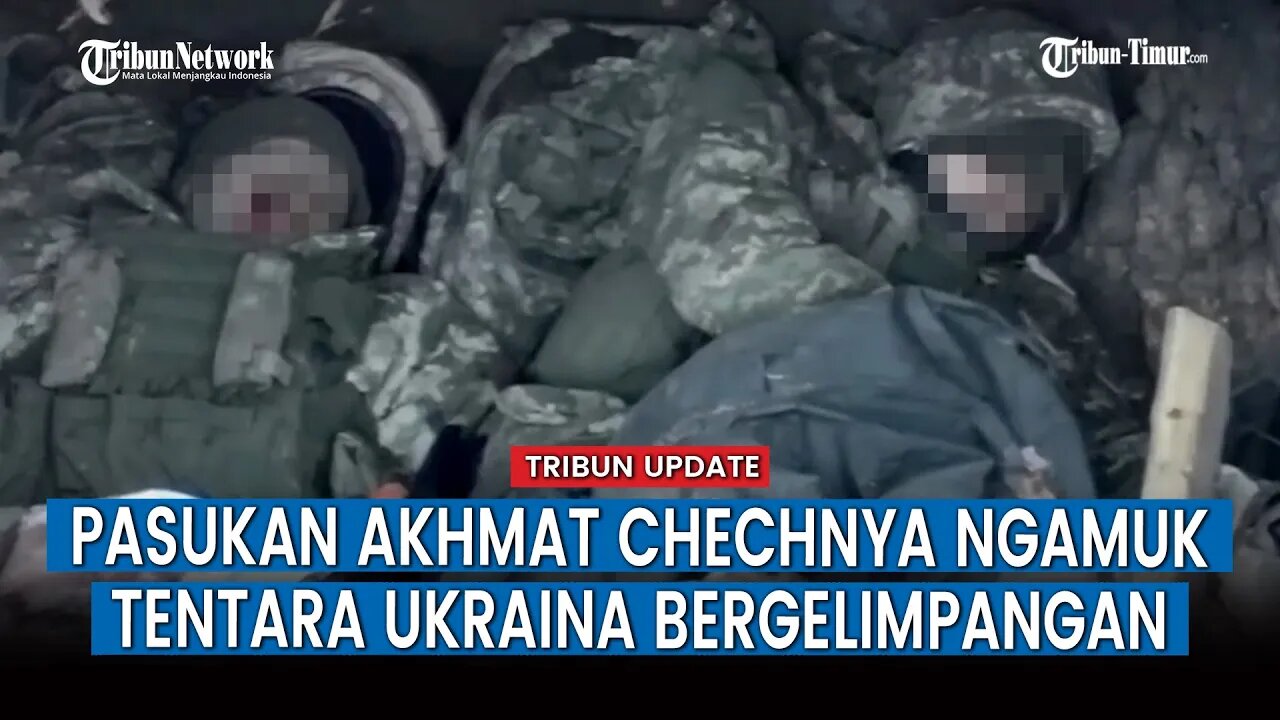 Pasukan Akhmat Sapu Bersih Parit Musuh, Tentara Ukraina Berjatuhan