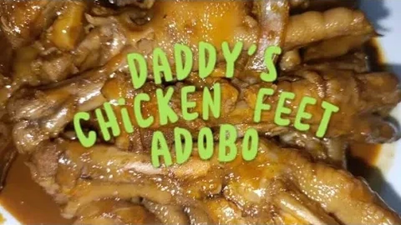 Daddy's Chicken Feet Adobo