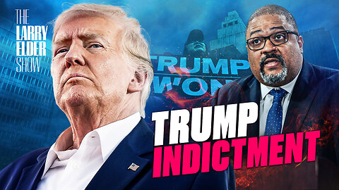 Trump Indictment: The Greatest Election Interference in History | The Larry Elder Show | Ep. 148