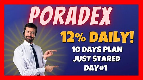 Poradex Review 📊 12% Daily For 10 Days 💰 NEW Platform ⏰ Day#1