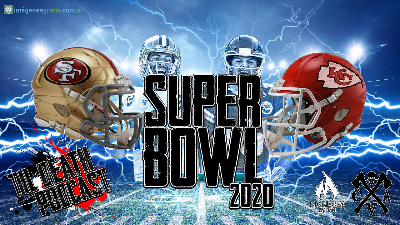 Super Bowl 2020 | Til Death Podcast | CLIP