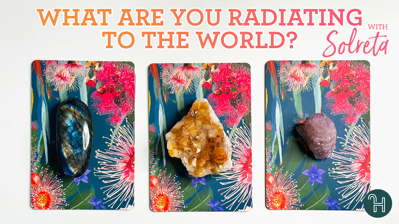 What Are You Radiating To The World? 🔮 PICK-A-CARD MONDAYS