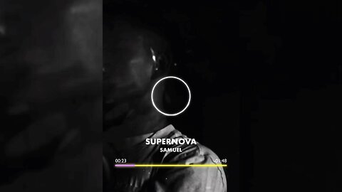 [SONG 12] - “SUPERNOVA” by #SAMUEL