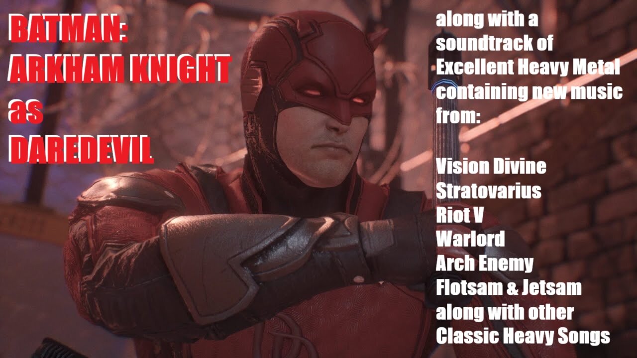 Batman Arkham Knight as Daredevil plus Heavy Metal Soundtrack