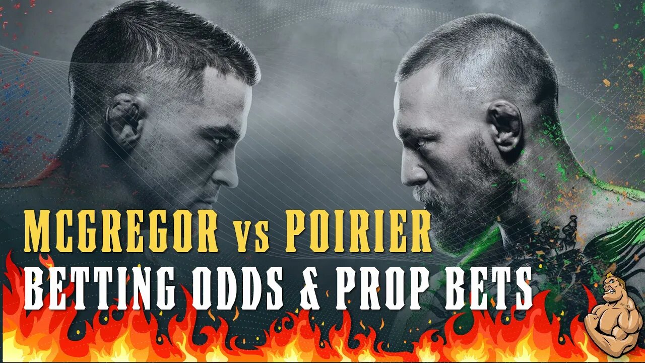 McGregor vs Poirier PROP BETS & What the Odds Say About the BOOKIE'S Expectations