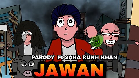 Jawan parody ft saha dukh khan | animazing srv