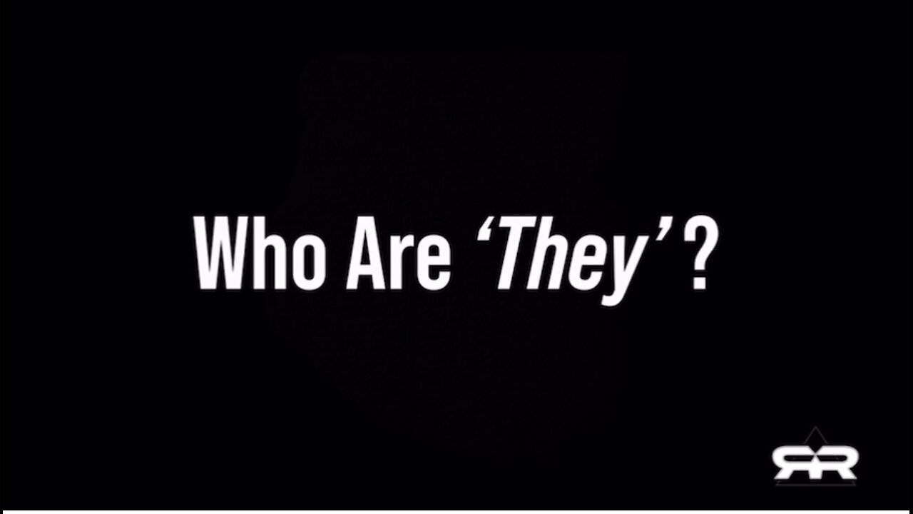 Who Are ‘They’?