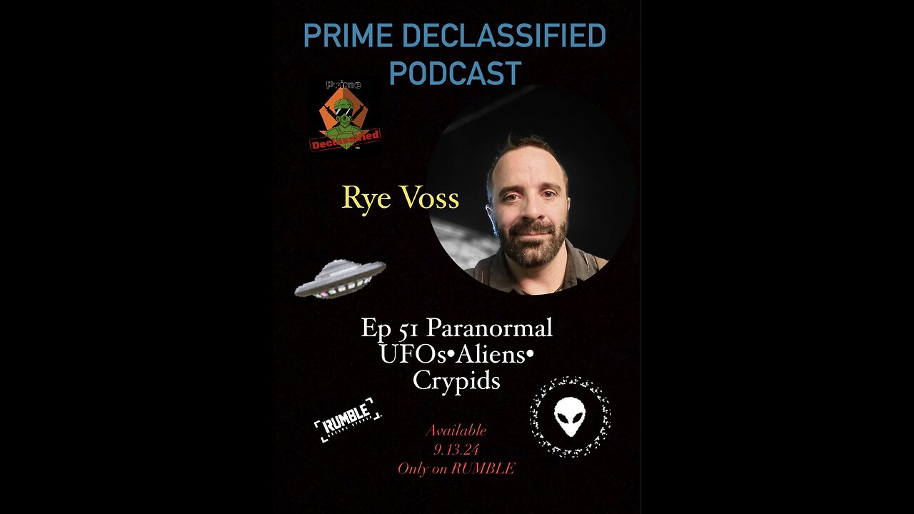 Ep 51 Rye Voss- Paranormal•UFOs•Aliens•Crypids