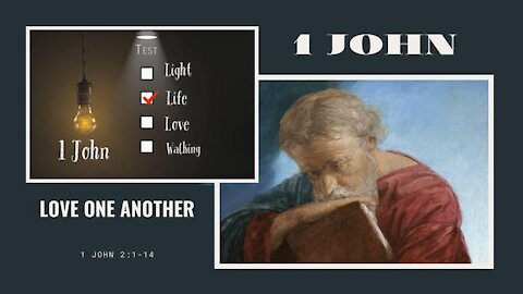 1 John 2:1-14 Love One Another