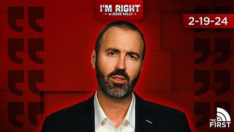 I'm Right 2-19-24: Fight or Fight, with special guests Peachy Keenan & Steve Baker