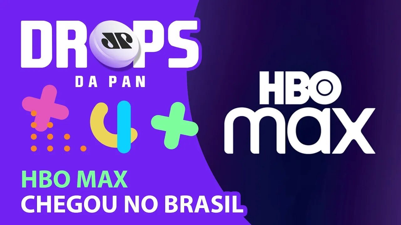 HBO MAX CHEGOU NO BRASIL COM NOVIDADES! | DROPS da Pan - 30/06/21