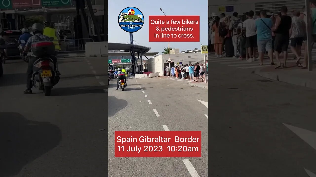 Spain Gibraltar Border Crossing 11 July 2023
