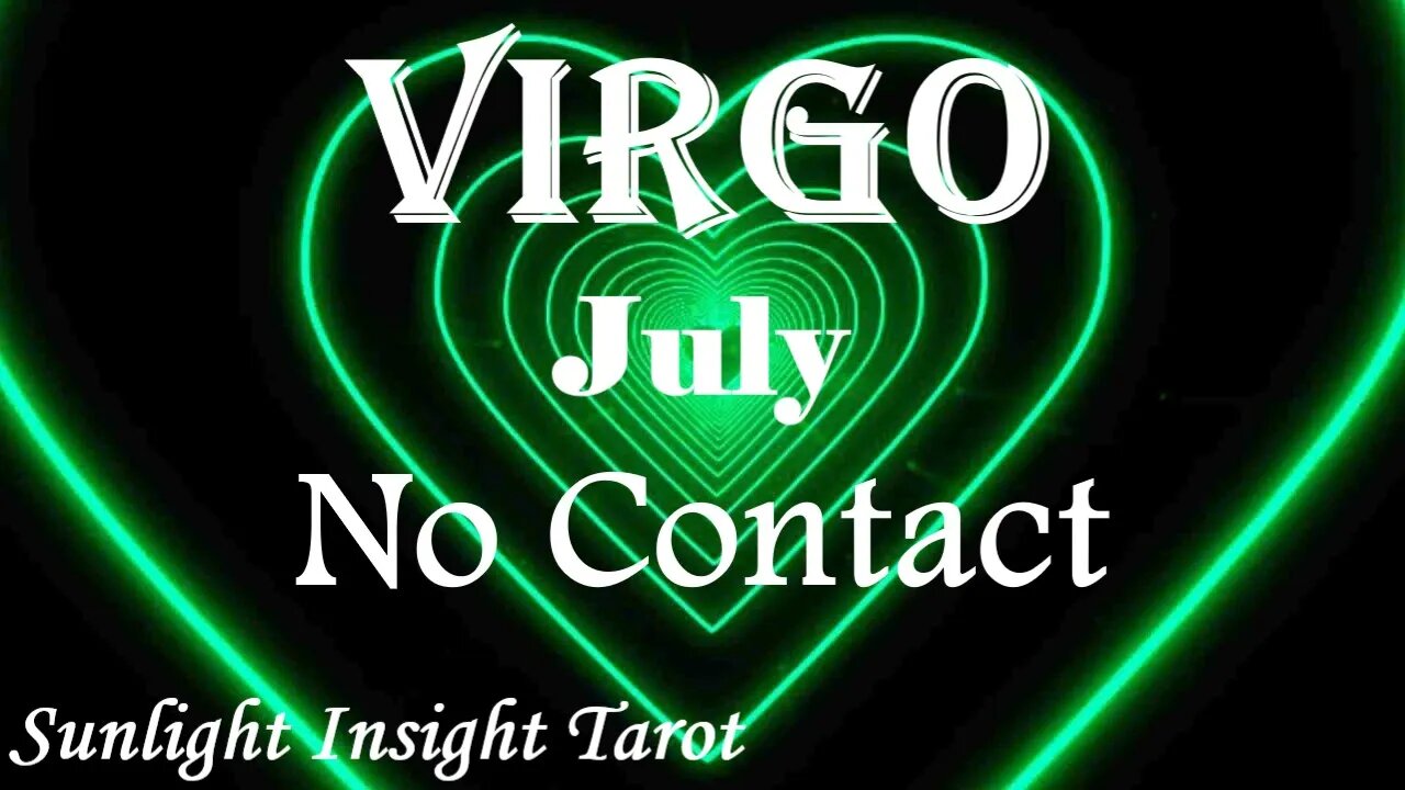 Virgo *They're Taking A Risk For You, Putting Their Heart's True Desire Into Action* July No Contact