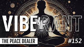 Powerful Astro-Gnosis, Transit Talk & 2024 Cosmic Retrospect with the Peace Dealer | Vibe Rant 152