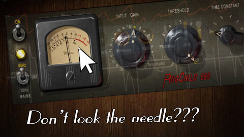 Why compressor tutorials say not to look at the needle