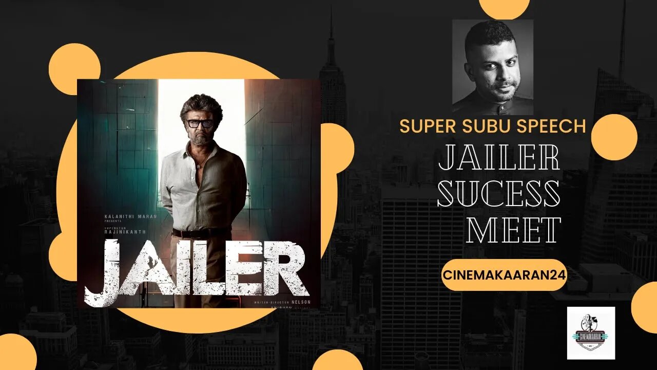 Super Subu Speech at Jailer Success Meet | Rajinikanth | Kalanithi Maran | Sun Pictures |