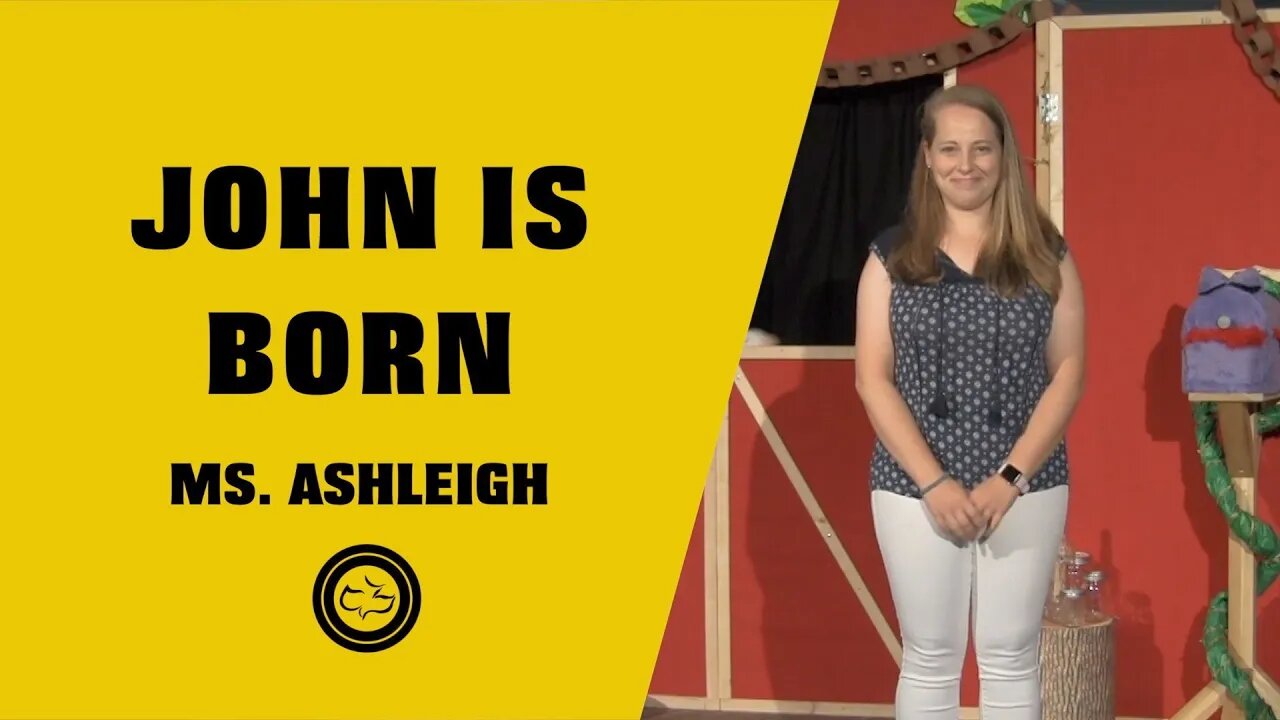 John is Born (Luke 1) | Younger Kids | Miss. Ashleigh