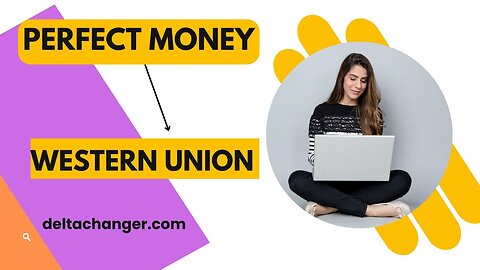 How to Exchange Perfect Money to Western Union 2023