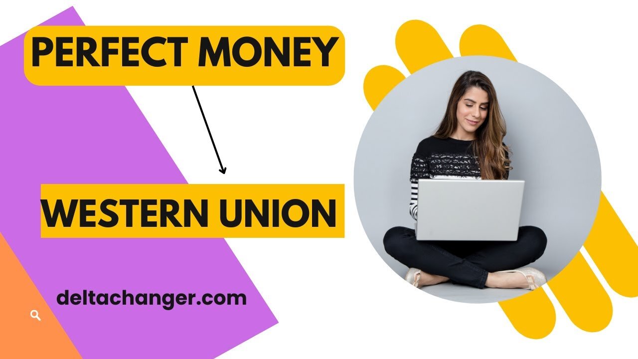 How to Exchange Perfect Money to Western Union 2023