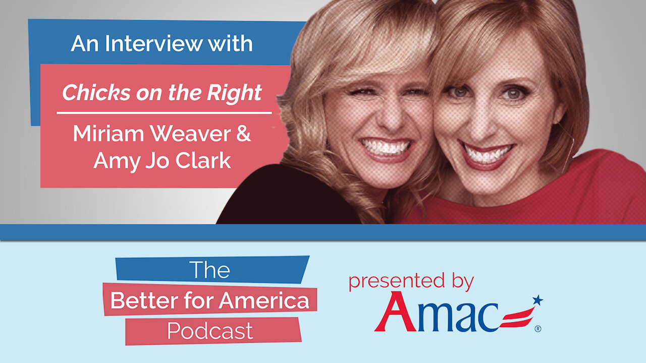 Better For America Podcast: An Interview with Chicks on the Right