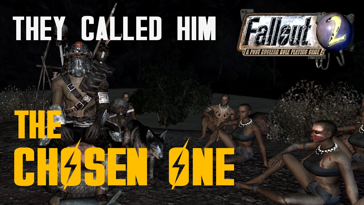 Fallout 2: They Called Him the Chosen One