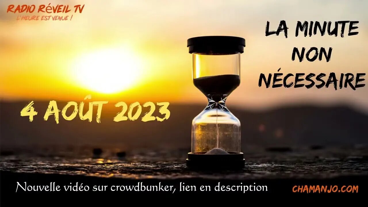 La minute non nécessaire du 4 août 2023 .